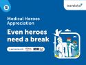 Traveloka Launches Medical Heroes Appreciation Campaign, Recognising Healthcare Workers for Serving Malaysia amid COVID-19 Pandemic